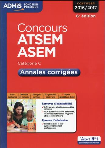 Couverture du livre « Concours ATSEM et ASEM catégorie C ; annales corrigées (concours 2016/2017) » de Caroline Dubuis aux éditions Vuibert