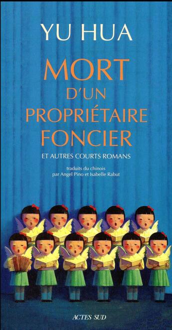 Couverture du livre « Mort d'un propriétaire foncier et autres courts romans » de Yu Hua aux éditions Actes Sud