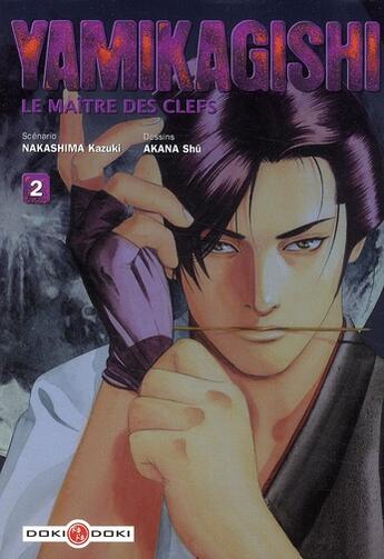 Couverture du livre « Yamikagishi, le maître des clefs t.2 » de Shu Akana aux éditions Bamboo