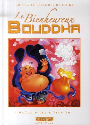 Couverture du livre « Le bienheureux bouddha » de Lee Mcclain aux éditions Clair De Lune