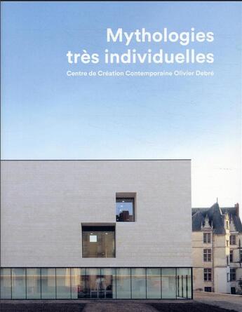 Couverture du livre « Mythologies très individuelles » de Delphine Lemasson et Alain Julien-Laferriere aux éditions Archibooks