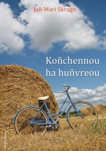 Couverture du livre « Koñchennou ha huñvreou » de Jan-Mari Skragn aux éditions Emgleo Breiz