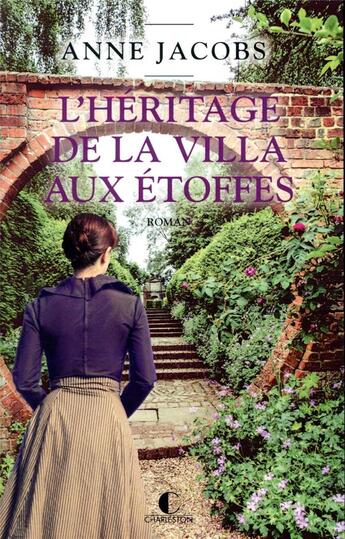 Couverture du livre « L'héritage de la villa aux étoffes » de Anne Jacobs aux éditions Charleston