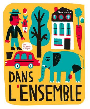 Couverture du livre « Dans l'ensemble » de Elisa Gehin aux éditions Les Fourmis Rouges