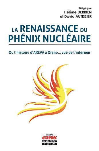 Couverture du livre « La renaissance du phénix nucléaire » de David Autissier et Helene Derrien aux éditions Ems