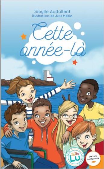 Couverture du livre « Cette année-là » de Sibylle Audollent et Julie Mellan aux éditions Editions Ztl