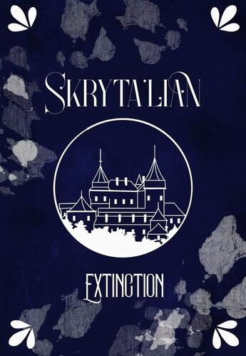 Couverture du livre « Skryta'lian - Extinction : Extinction » de Stéphanie Bellamy aux éditions Magika Editions