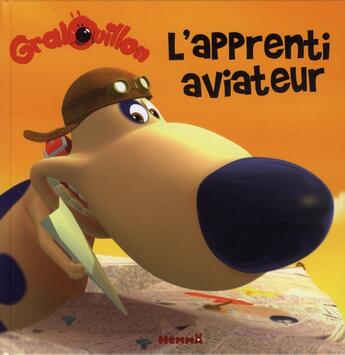 Couverture du livre « Grabouillon apprenti aviateur » de Perat M-F. aux éditions Hemma