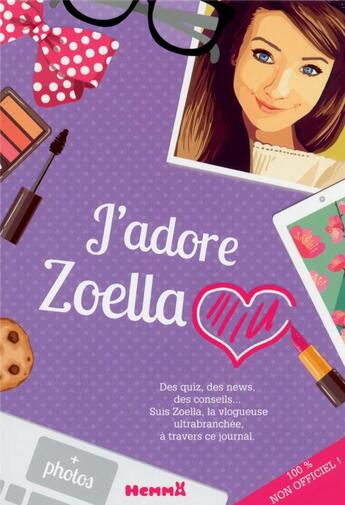 Couverture du livre « J'adore Zoella ! 100% non-officiel ! » de  aux éditions Hemma