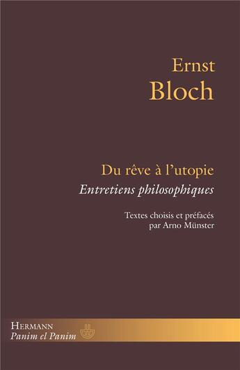 Couverture du livre « Du reve a l'utopie - entretiens philosophiques » de Ernst Bloch aux éditions Hermann