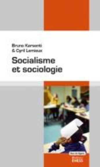 Couverture du livre « Le socialisme et l'Europe ; trois études » de Bruno Karsenti et Cyril Lemieux aux éditions Ehess