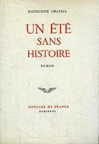 Couverture du livre « Un ete sans histoire » de Madeleine Chapsal aux éditions Mercure De France