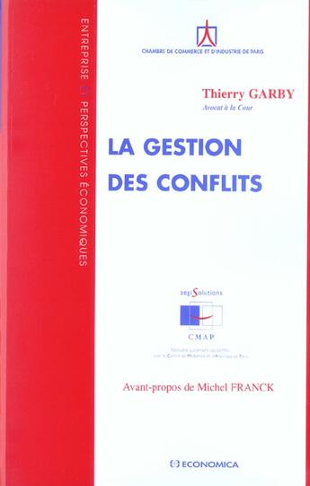 Couverture du livre « GESTION DES CONFLITS (LA) » de Garby/Thierry aux éditions Economica