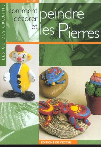 Couverture du livre « Decorer et peindre les pierres » de Ratti . aux éditions De Vecchi