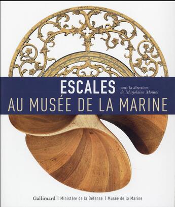 Couverture du livre « Escales au musée de la marine » de Marjolaine Mourot aux éditions Gallimard-loisirs