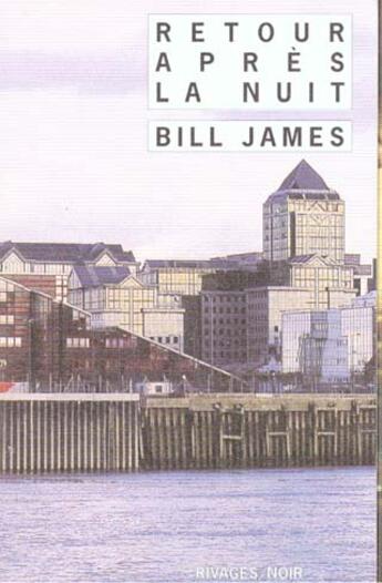 Couverture du livre « Retour après la nuit » de Bill James aux éditions Rivages