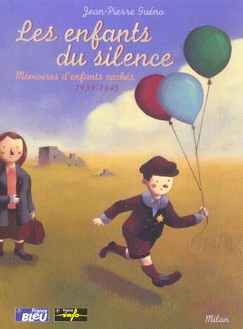 Couverture du livre « Les Enfants Du Silence » de Gueno-J.P+Latyk-O aux éditions Milan