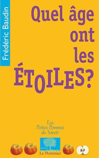 Couverture du livre « Quel âge ont les étoiles ? » de Beaudin Frederic aux éditions Le Pommier