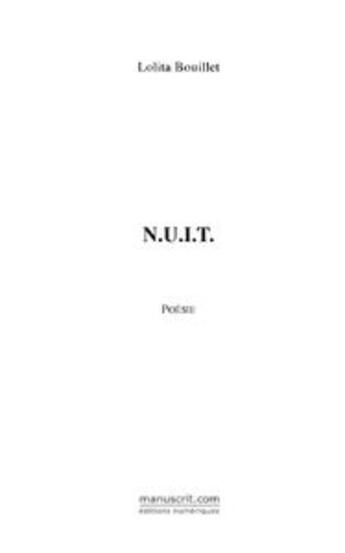 Couverture du livre « N.U.I.T » de Lolita Bouillet aux éditions Le Manuscrit