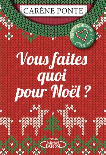 Couverture du livre « Vous faites quoi pour Noël ? » de Carène Ponte aux éditions Michel Lafon