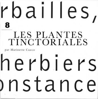 Couverture du livre « Les plantes tinctoriales » de Marinette Cueco aux éditions Jbz Et Cie