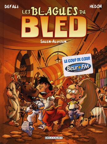 Couverture du livre « Les blagues du bled t.1 ; salem-alikoum » de Defali+Hedon aux éditions Delcourt