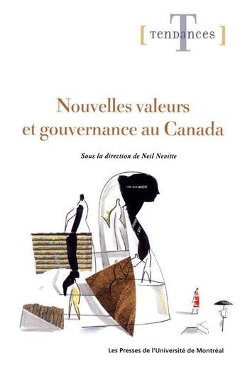 Couverture du livre « Nouvelles valeurs et gouvernance au Canada » de Neil Nevitte aux éditions Pu De Montreal