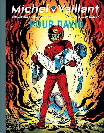 Couverture du livre « Michel Vaillant Tome 67 : pour David » de Jean Graton et Besson Luc et Gilles Malencon et Philippe Graton aux éditions Dupuis