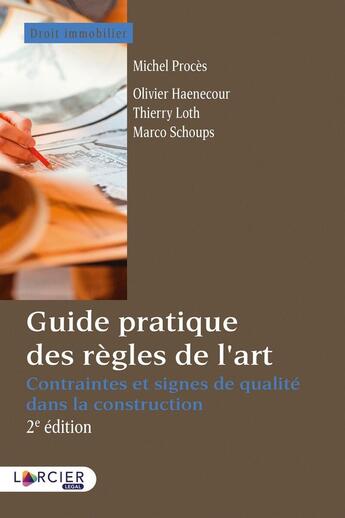 Couverture du livre « Guide pratique des règles de l'art (2e édition) » de  aux éditions Larcier