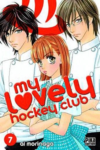 Couverture du livre « My lovely hockey club Tome 7 » de Ai Morinaga aux éditions Pika