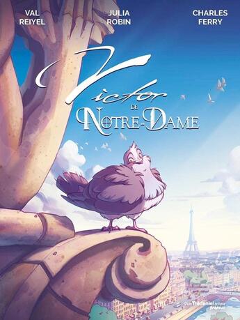 Couverture du livre « Victor de Notre-Dame » de Val Reiyel et Julia Robin et Charles Ferry aux éditions Guy Trédaniel