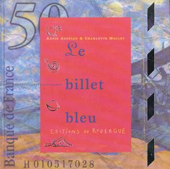 Couverture du livre « Le Billet Bleu » de Agopian Annie et Mollet Charlotte aux éditions Rouergue