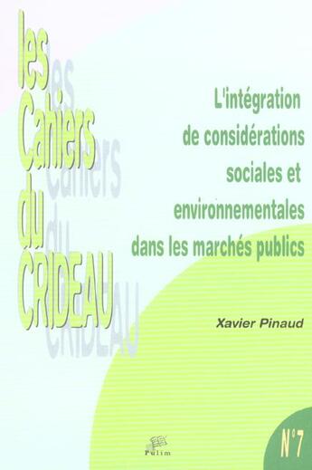 Couverture du livre « L' Intégration de considérations sociales et environnementales dans les marchés publics » de Xavier Pinaud aux éditions Pu De Limoges