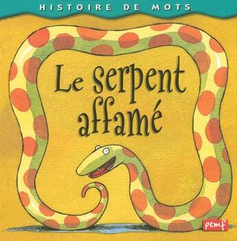 Couverture du livre « Le serpent affamé » de  aux éditions Pemf