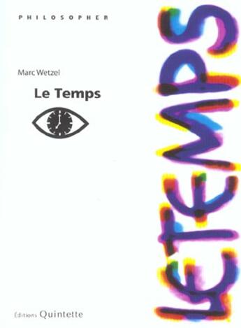 Couverture du livre « Le Temps ; 2e Edition » de Marc Wetzel aux éditions Quintette