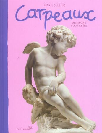 Couverture du livre « Carpeaux » de Marie Sellier aux éditions Paris-musees