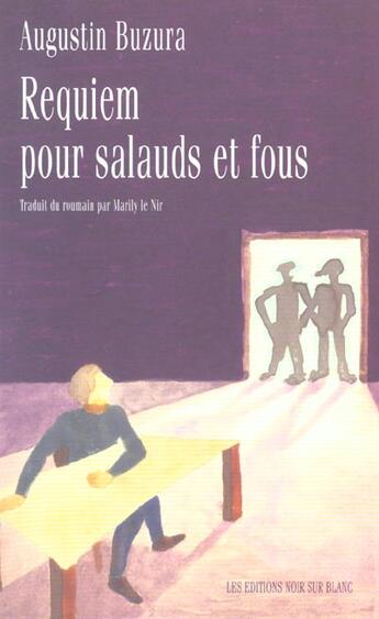 Couverture du livre « Requiem pour salauds et fous » de Angustin Buzura aux éditions Noir Sur Blanc