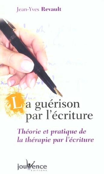 Couverture du livre « La guerison par l'ecriture n 54 » de Jean-Yves Revault aux éditions Jouvence