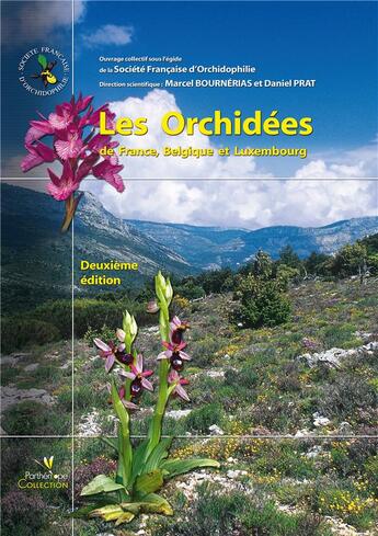 Couverture du livre « Les orchidées de France, Belgique et Luxembourg (2e édition) » de Marcel Bournerias aux éditions Biotope