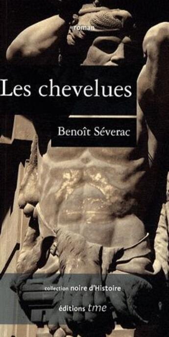 Couverture du livre « Les chevelues » de Benoit Severac aux éditions Tourisme Media