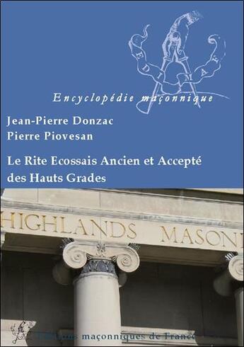 Couverture du livre « Le rite écossais ancien et accepté des hauts grades » de Jean-Pierre Donzac et Pierre Piovesan aux éditions Edimaf