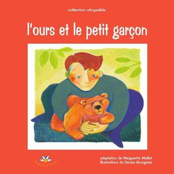 Couverture du livre « L ours et le petit garcon » de Maillet M Bourgeois aux éditions Bouton D'or