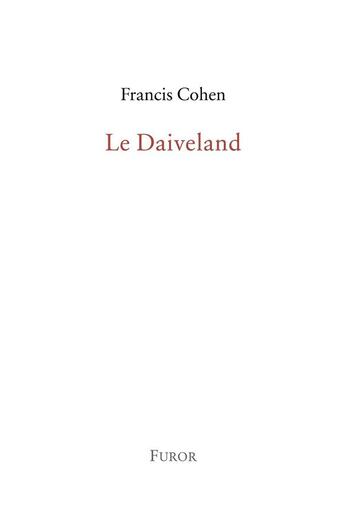 Couverture du livre « Le Daiveland » de Francis Cohen aux éditions Furor