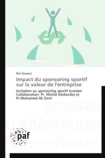 Couverture du livre « Impact du sponsoring sportif sur la valeur de l'entreprise » de Rim Zouaoui aux éditions Presses Academiques Francophones