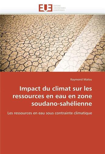 Couverture du livre « Impact du climat sur les ressources en eau en zone soudano-sahelienne » de Malou-R aux éditions Editions Universitaires Europeennes