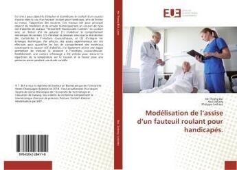 Couverture du livre « Modelisation de l'assise d'un fauteuil roulant pour handicapes. » de Thong Bui He aux éditions Editions Universitaires Europeennes