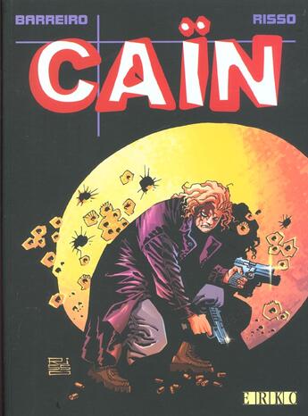Couverture du livre « Cain » de Ricardo Barreiro et Eduardo Risso aux éditions Erko
