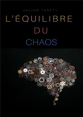 Couverture du livre « L'équilibre du chaos » de Julien Tereti aux éditions Atramenta