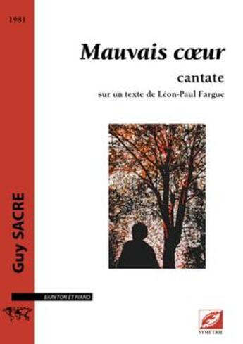 Couverture du livre « Mauvais coeur ; cantate » de Guy Sacre aux éditions Symetrie