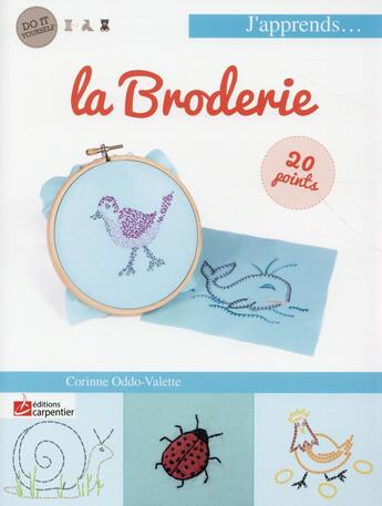 Couverture du livre « J'apprends la broderie en 22 leçons » de Corinne Valette aux éditions Editions Carpentier